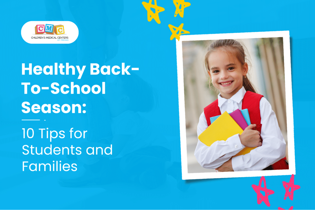 Healthy Back-To-School Season: 10 Tips for Students and Families