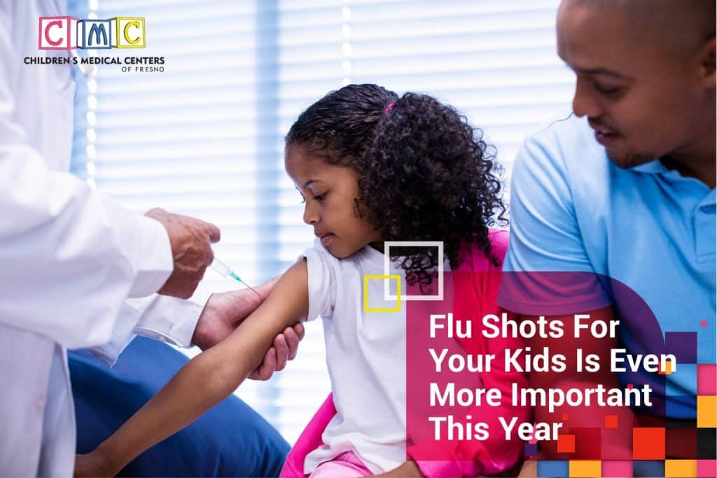 Why Flu Shots is Even More Important for Your Kids this Year | CMC Fresno