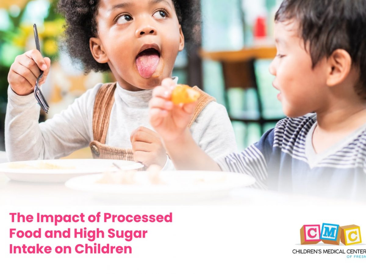 The Impact of Processed Food & High Sugar Intake on Children