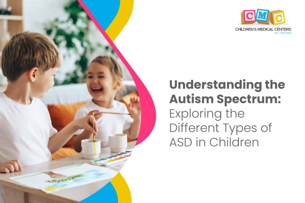 Autism Spectrum: Exploring the Different Types of ASD in Children